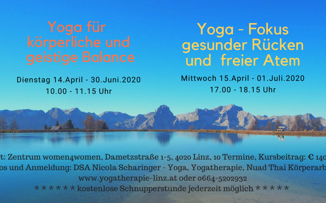 Start der neuen Yogakurse in Linz nach Ostern! Es sind noch vereinzelt Plätze frei.